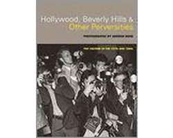 Hollywood, Beverly Hills, & Other Perversities
