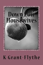 Down Low Housewives