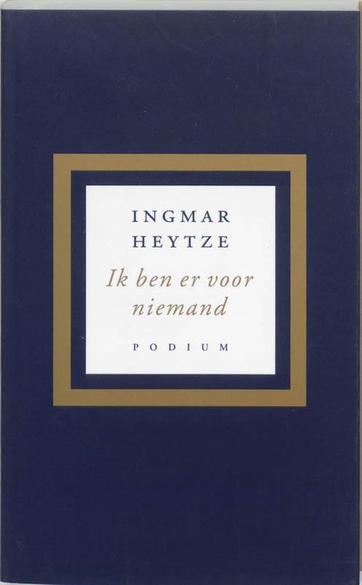 Cover van het boek 'Ik ben er voor niemand' van Ingmar Heytze