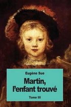 Martin, l'Enfant Trouv