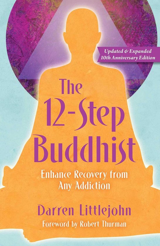 The 12-Step Buddhist 10th Anniversary Edition - cover
