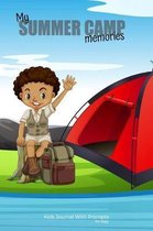 My SUMMER CAMP memories Kids Journal With Prompts for boys