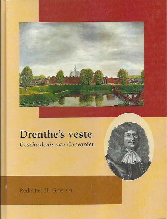 Drenthe`s Veste: Geschiedenis van Coevorden - cover
