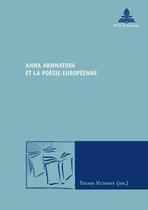 Nouvelle poétique comparatiste / New Comparative Poetics 36 - Anna Akhmatova et la poésie européenne