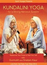 Kundalini Yoga for a Strong Nervous System