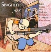 Spaghetti Jazz: Live in Buenos Aires