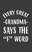 Every Great Grandma Says The F Word
