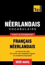 Vocabulaire Français-Néerlandais pour l'autoformation - 9000 mots les plus courants