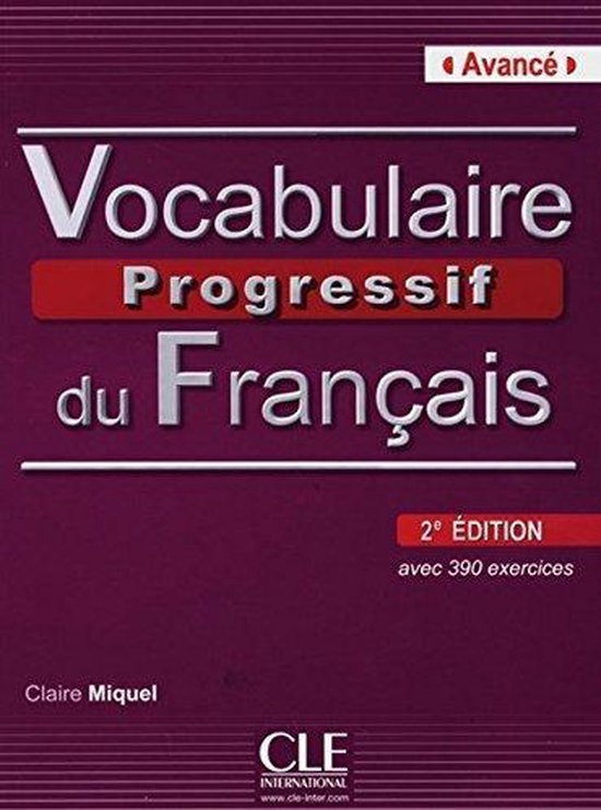 Vocabulaire progressif du français - Niveau avancé (2ème édition) B2/C1. Livre avec 390 exercices + Audio-CD