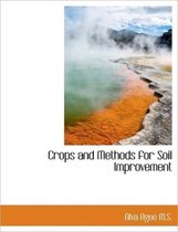 Crops and Methods for Soil Improvement