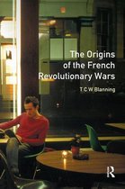 Origins Of Modern Wars - The Origins of the French Revolutionary Wars