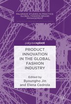 Palgrave Studies in Practice: Global Fashion Brand Management - Product Innovation in the Global Fashion Industry