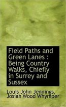 Field Paths and Green Lanes