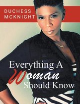 Everything A Woman Should Know