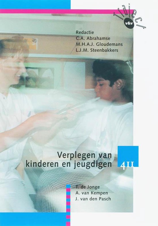 Traject V&V 411 - Verplegen van kinderen en jeugdigen - t. de Jonge | Tiliboo-afrobeat.com