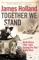 Together We Stand: North Africa 1942–1943: Turning the Tide in the West