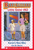 Baby-Sitters Little Sister 62 - Karen's New Bike (Baby-Sitters Little Sister #62)