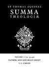 Summa Theologiae: Volume 7, Father, Son and Holy Ghost