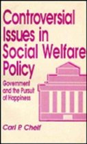 Controversial Issues in Social Welfare Policy