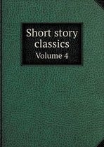 Short story classics Volume 4