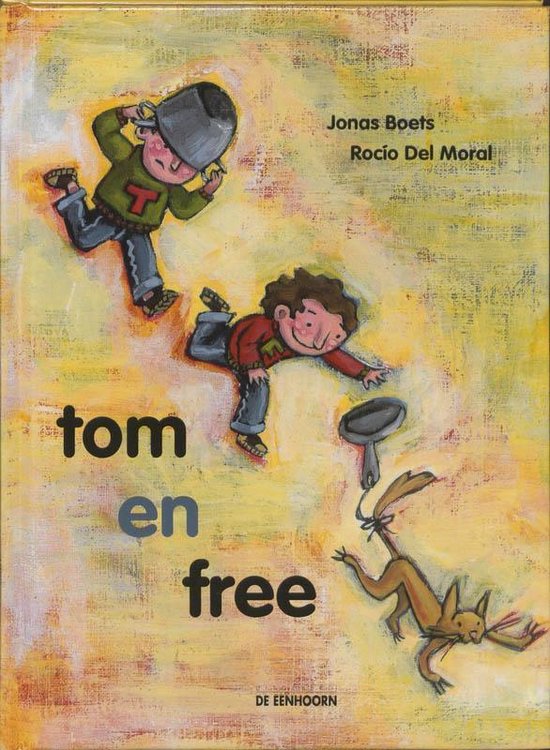 Cover van het boek 'Tom en Free' van Jonas Boets