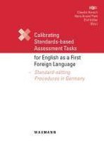 Calibrating Standards-based Assessment Tasks for English as a First Foreign Language