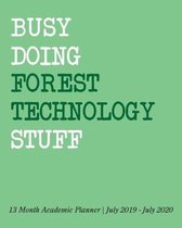 Busy Doing Forest Technology Stuff