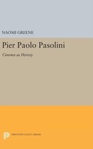 Pier Paolo Pasolini - Cinema as Heresy