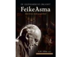 De legendarische organist Feike Asma