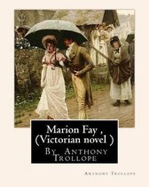 Marion Fay, By Anthony Trollope (Victorian novel )