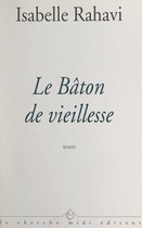 Le bâton de vieillesse