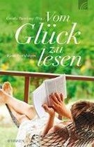 Vom Glück zu lesen