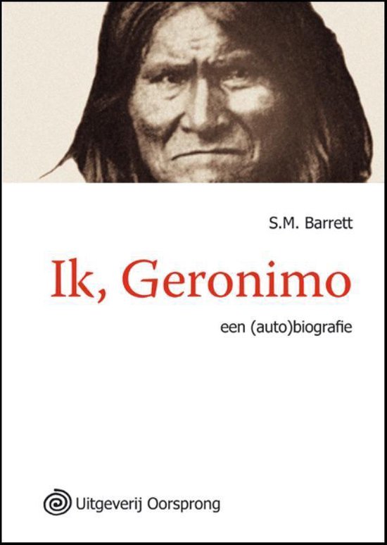 Cover van het boek 'Ik, Geronimo' van S.M. Barrett
