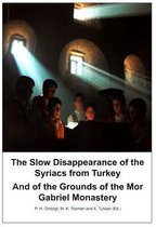 The Slow Disappearance of the Syriacs from Turkey