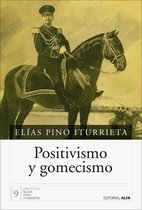 Biblioteca Elías Pino Iturrieta 9 - Positivismo y gomecismo