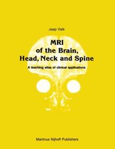 Series in Radiology 14 - MRI of the Brain, Head, Neck and Spine