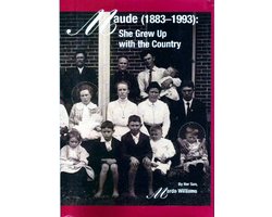 Maude (1883-1993): She Grew Up With the Country