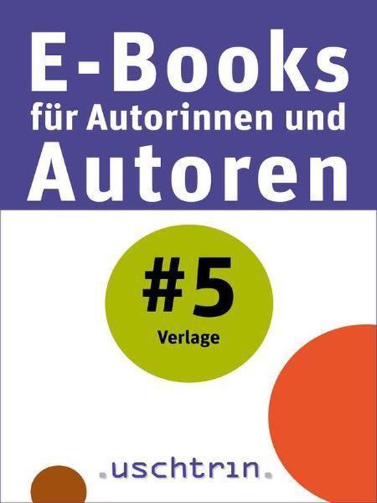 E-Books für Autorinnen und Autoren 5 - Verlage - cover