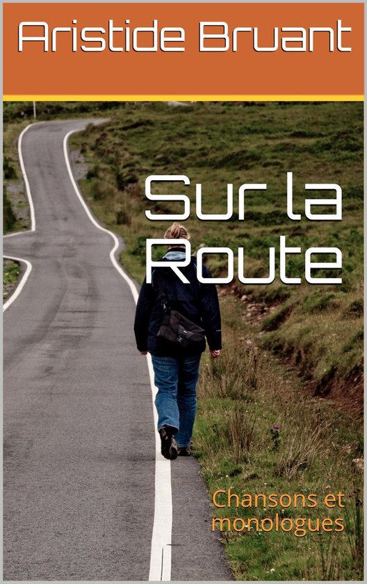 Sur la Route (ebook), Aristide Bruant 1230002207148 Boeken