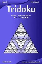 Tridoku - Leicht Bis Extrem Schwer - Band 1 - 276 R tsel