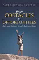 From Obstacles to Opportunities