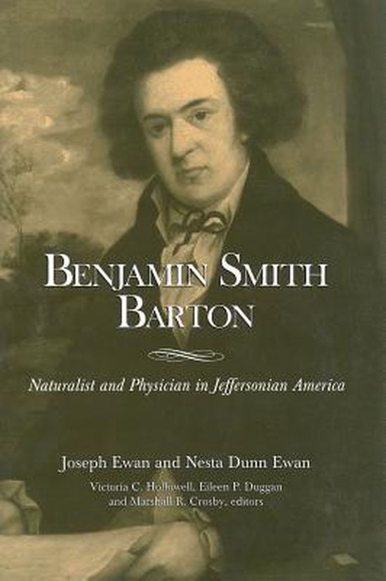 Benjamin Smith Barton – Naturalist and Physician in Jeffer ... - cover
