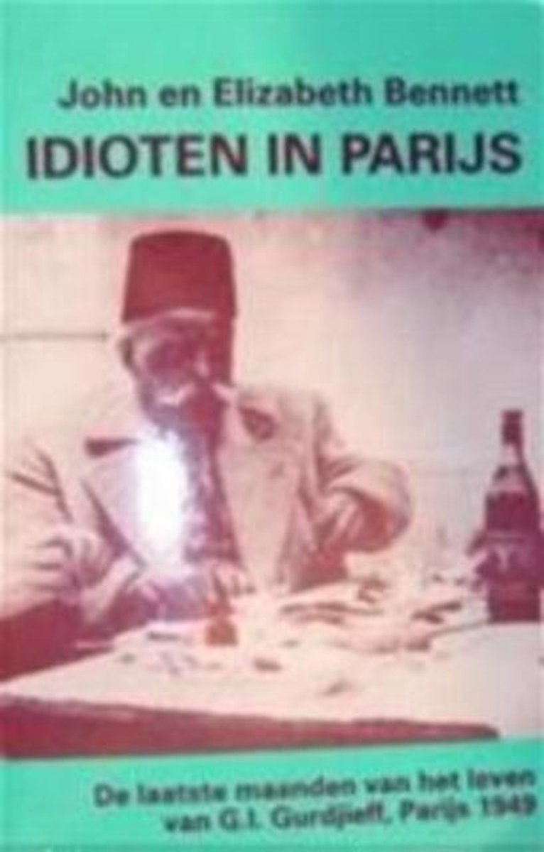 Idioten In Parijs - John Bennett