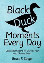 Black Duck Moments Every Day