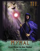 Der Hexer von Hymal 3 - Der Hexer von Hymal, Buch III: Eine Reise in den Süden