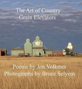 The Art of Country Grain Elevators