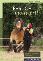 Cadmos Pferdewelt - Ehrlich motiviert!