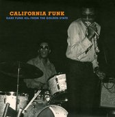 California Funk: Rare Funk 45's From The Golden State