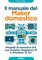 Maker 1 -  Il manuale del Maker domestico