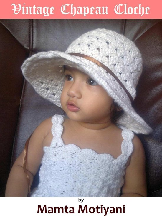 Easy Crochet Patterns 6 - Vintage Chapeau Cloche Crochet Hat ... - cover